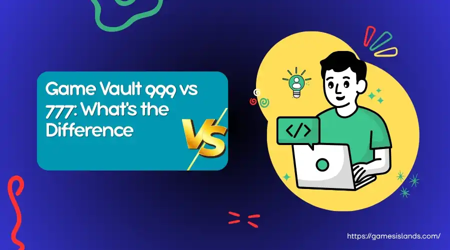 game vault 999 vs 777
