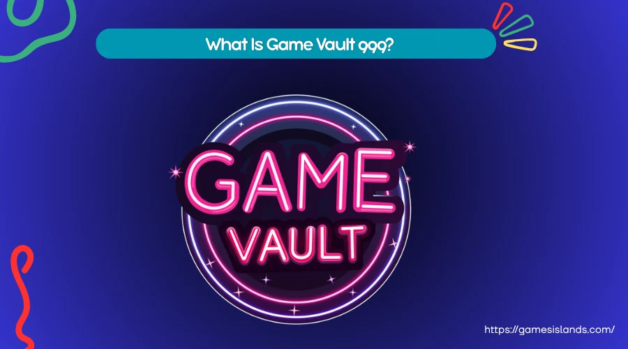 Neon "Game Vault" logo illustration:  "What is Game Vault 999 - sweepstakes platform overview for operators